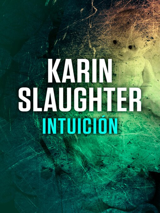 Title details for Intuición by Karin Slaughter - Available